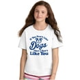 thumbnail image 4 of Dont Like Dogs or You Funny Pet Crewneck T Shirts Boy Girl Teen Brisco Brands S, 4 of 6