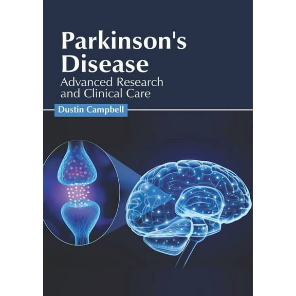 Parkinson's Disease: Advanced Research and Clinical Care, (Hardcover)