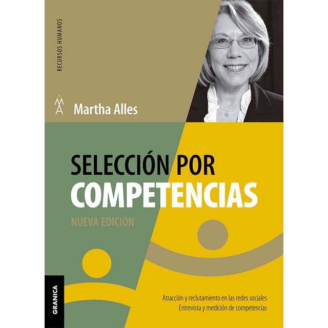 Selección Por Competencias EDICIONES GRANICA MARTHA ALLES Nueva Edicion