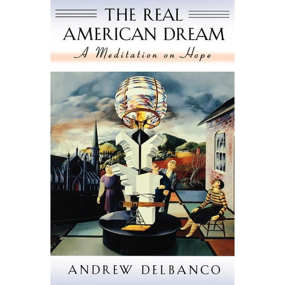 William E. Massey Sr. Lectures in American Studies: The Real American Dream (Paperback)