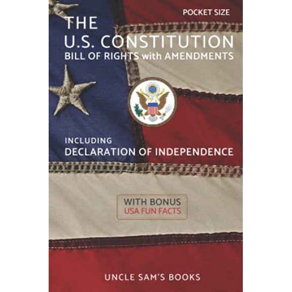 Pre-Owned The U.S. Constitution, Declaration of Independence, Bill of Rights with Amendments: Pocket Size (Annotated)