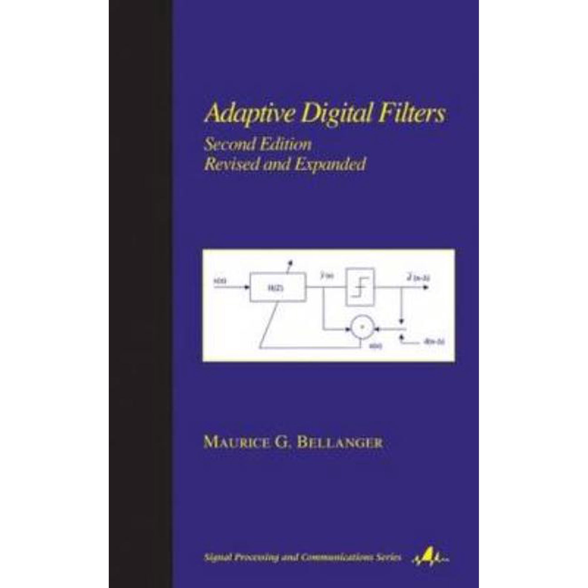 Signal Processing and Communications Adaptive Digital Filters Book 11 (Hardcover)