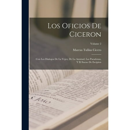 Los Oficios De Ciceron (Paperback)