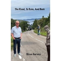 The Road, To Ruin, And Back, (Paperback)
