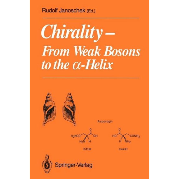 Chirality: From Weak Bosons to the ?-Helix, (Paperback)