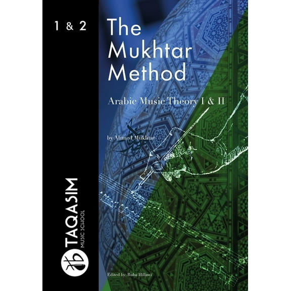The Mukhtar Method - Arabic Music Theory I & II, (Paperback)
