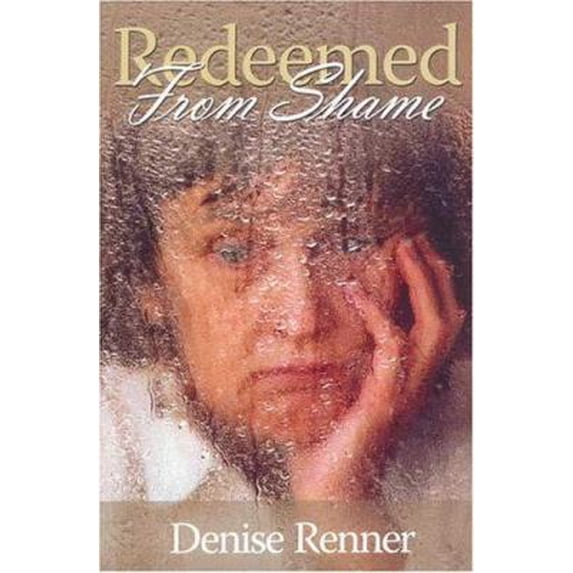 Pre-Owned Redeemed from Shame (Paperback) 097254545X 9780972545457