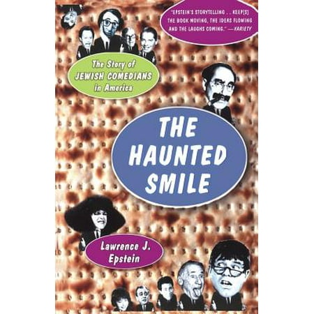 The Haunted Smile : The Story Of Jewish Comedians In
