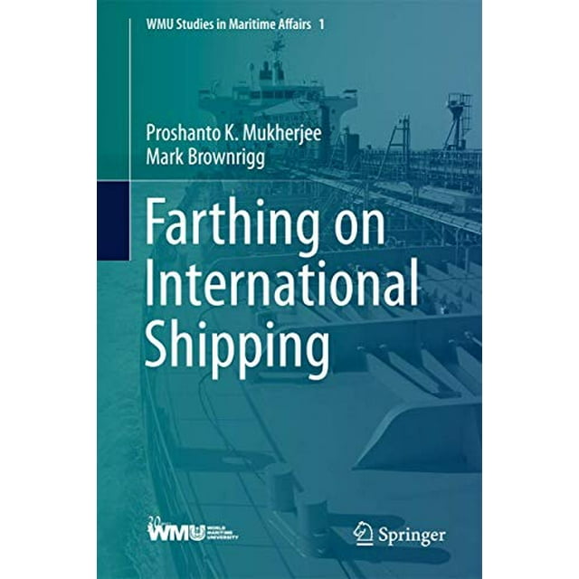 Farthing on International Shipping (WMU Studies in Maritime Affairs)
