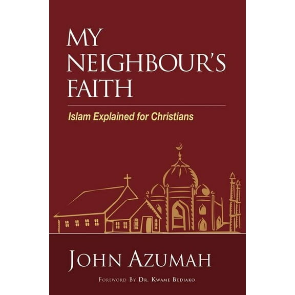 My Neighbour's Faith: Islam Explained for Christians, (Paperback)