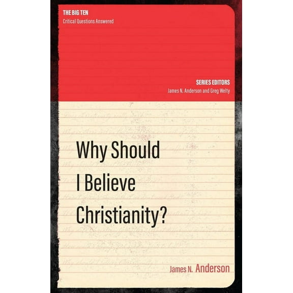 Big Ten Why Should I Believe Christianity?, (Paperback)