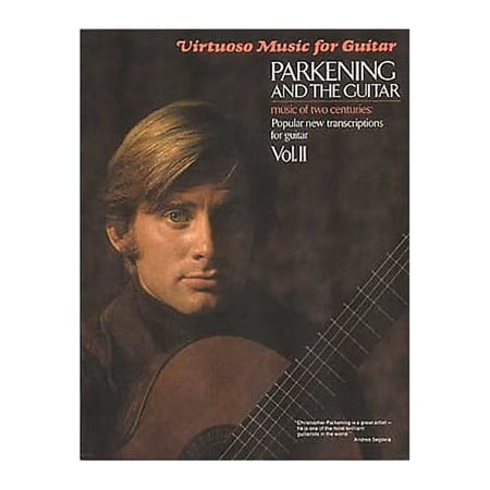 Hal Leonard Parkening and the Guitar - Volume 2 Guitar Tab Book