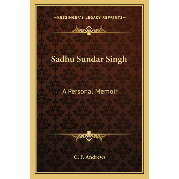 Sadhu Sundar Singh: A Personal Memoir (Paperback)