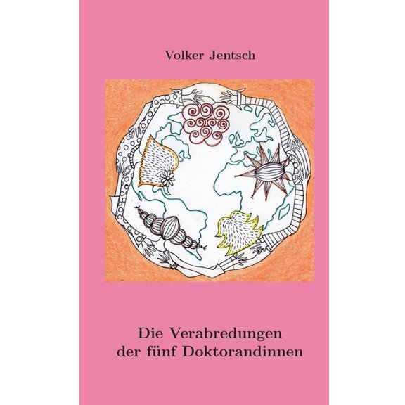 Die Verabredungen der fünf Doktorandinnen, (Paperback)