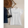 thumbnail image 3 of Honey Mooning Quote. T-Shirt Women -Smartprints Designs, Female 5X-Large, 3 of 4