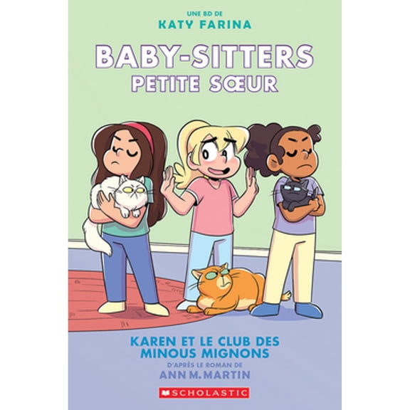 Pre-Owned Baby-Sitters Petite Soeur: N 4 - Karen Et Le Club Des Minous Mignons (Paperback) 144319140X 9781443191401