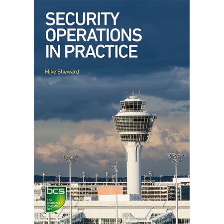 Security Operations in Practice (Paperback)