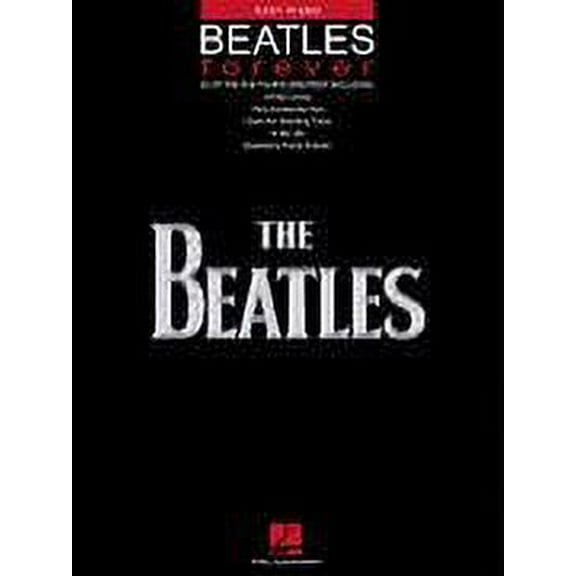 Beatles Forever 29 of the Fab Four's Greatest - Easy Piano