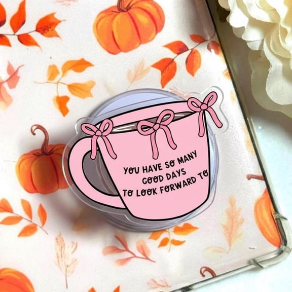 You Have So Many Good Days MagSafe Phone Grip, Pink Mug Magnetic Phone Holder, Bookish Popgrip, Book Lovers Gift, Ideal Gift for Friends