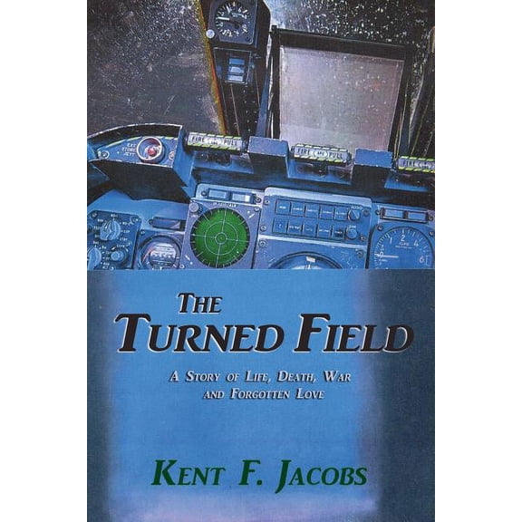 The Turned Field, A Novel of War (Paperback)