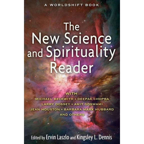 The New Science and Spirituality Reader (Paperback)
