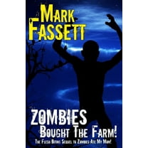 Zombies Bought the Farm (Paperback)