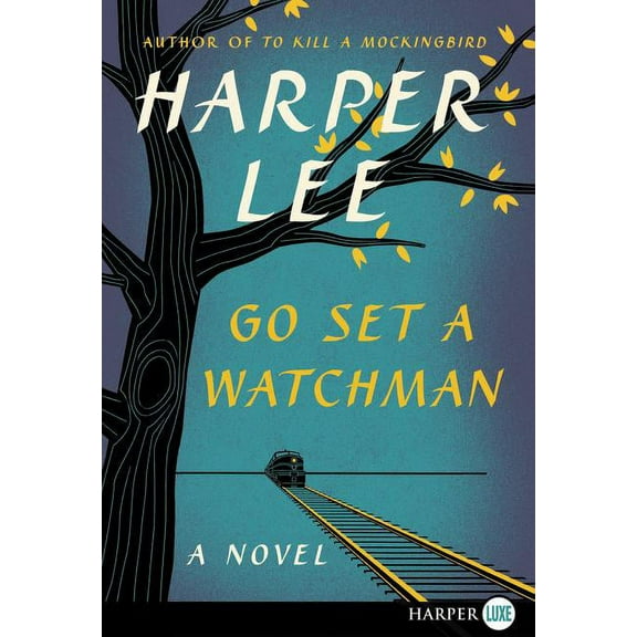 Go Set a Watchman, (Paperback)