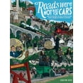 thumbnail image 2 of Pre-Owned Roads Were Not Built for Cars: How Cyclists Were the First to Push for Good Roads & Became the Pioneers of Motoring (Paperback) 1610916891 9781610916899, 2 of 2