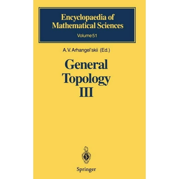 Encyclopaedia of Mathematical Sciences General Topology III: Paracompactness, Function Spaces, Descriptive Theory, Book 51, (Hardcover)
