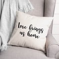 thumbnail image 2 of Creative Products Love Brings Us Home 18x18 Spun Poly Pillow, 2 of 2