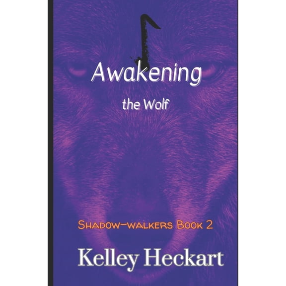 Pre-Owned Awakening the Wolf: A Shadow-walkers werewolf romance (Paperback) 1791614736 9781791614737