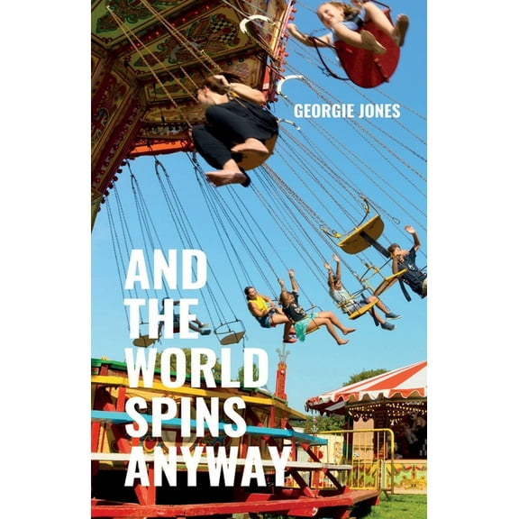 And the World Spins Anyway, (Paperback)