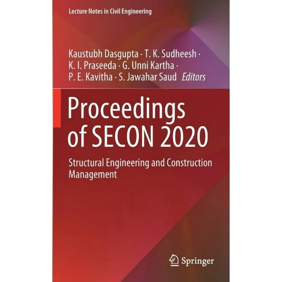 Lecture Notes in Civil Engineering Proceedings of Secon 2020: Structural Engineering and Construction Management, Book 97, (Hardcover)