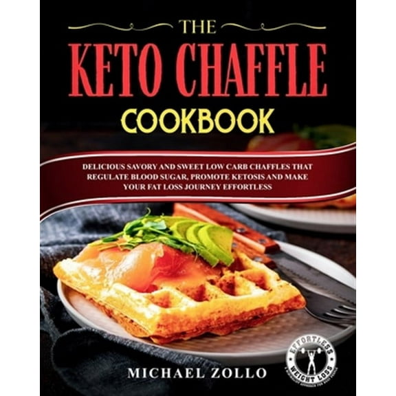 The Keto Chaffle Cookbook (Paperback)