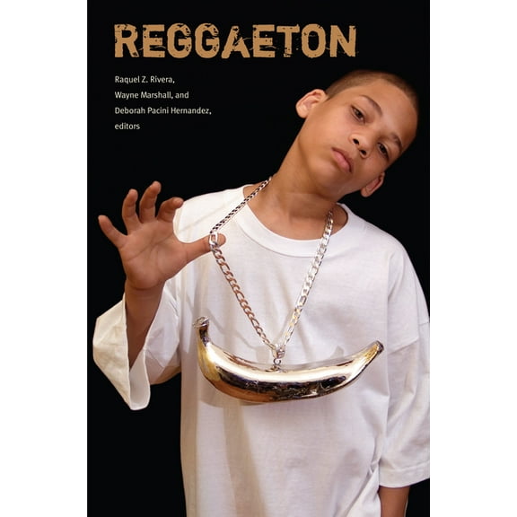 Refiguring American Music Reggaeton, (Paperback)