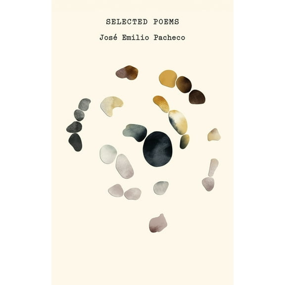 The Selected Poems of JosÃ© Emilio Pacheco, (Paperback)