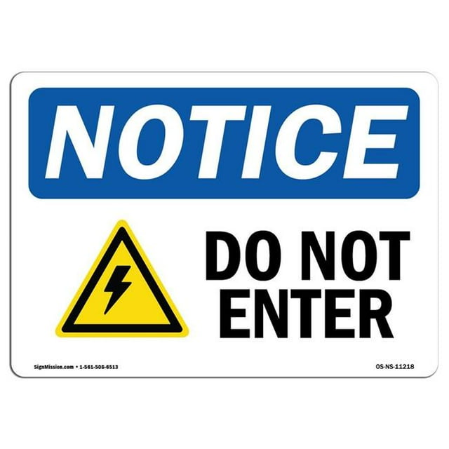 SignMission OS-NS-A-1824-L-11218 18 x 24 in. OSHA Notice Sign - Do Not Enter