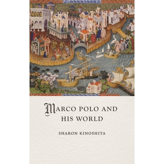 Pre-Owned Marco Polo and His World (Medieval Lives), 9781789149371, 1789149371, Hardcover,