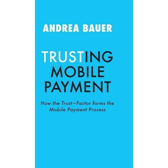 Trusting Mobile Payment (Hardcover)