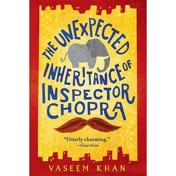 Baby Ganesh Agency Investigation The Unexpected Inheritance of Inspector Chopra, Book 1, (Paperback)