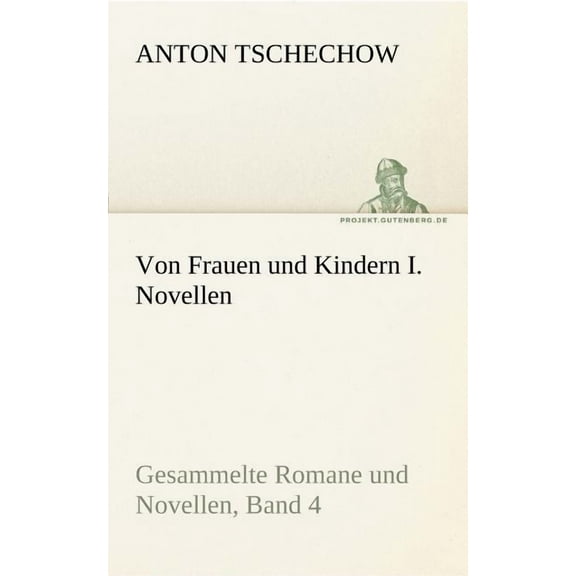 Von Frauen Und Kindern I. Novellen