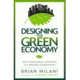 thumbnail image 1 of Pre-Owned Designing the Green Economy: The Post-Industrial Alternative to Corporate Globalization (Paperback) 084769190X 9780847691906, 1 of 1