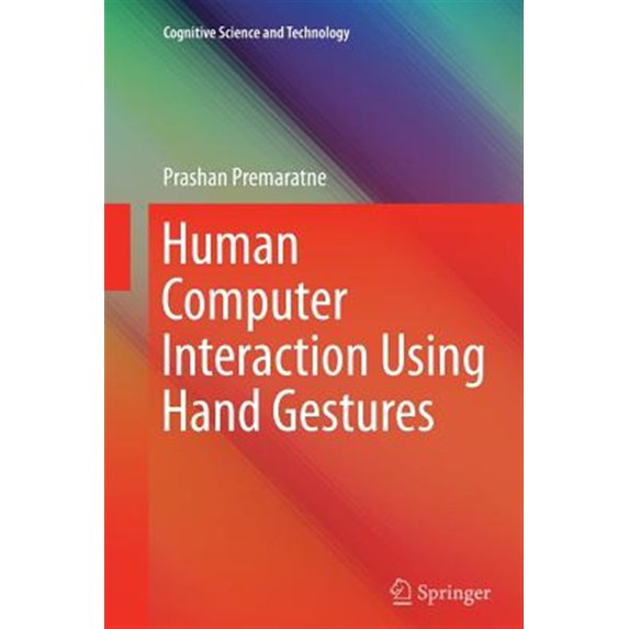 Pre-Owned Cognitive Science and Technology: Human Computer Interaction Using Hand Gestures (Paperback)