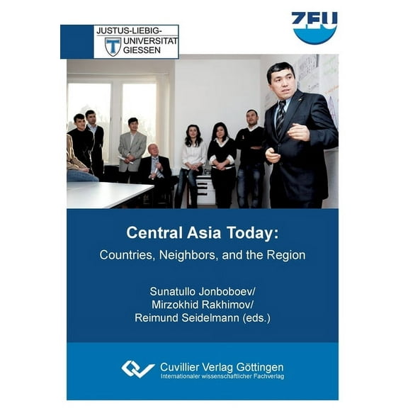 Central Asia Today. Countries, Neighbors, and the Region, (Paperback)