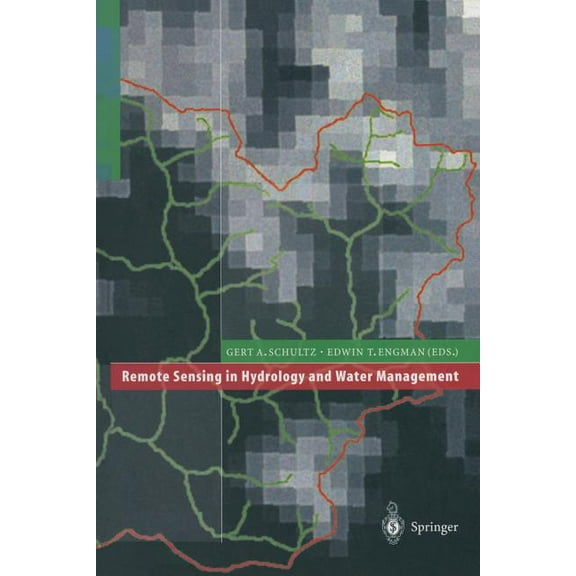 Remote Sensing in Hydrology and Water Management, (Paperback)