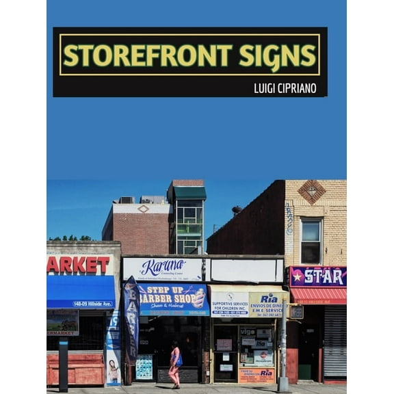 Storefront Signs: The Urban Street - New York, (Hardcover)