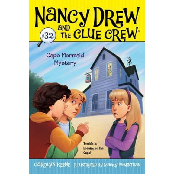 Nancy Drew & the Clue Crew Cape Mermaid Mystery, Book 32, (Paperback)