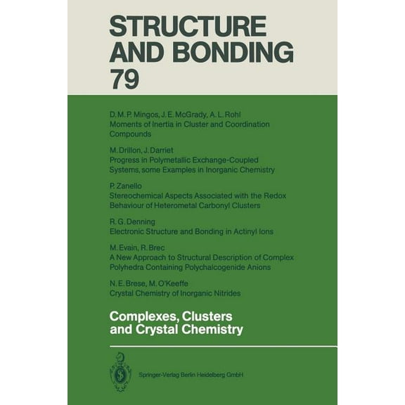Structure and Bonding Complexes, Clusters and Crystal Chemistry, Book 79, (Paperback)