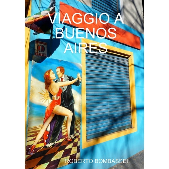 Viaggio a Buenos Aires, (Paperback)