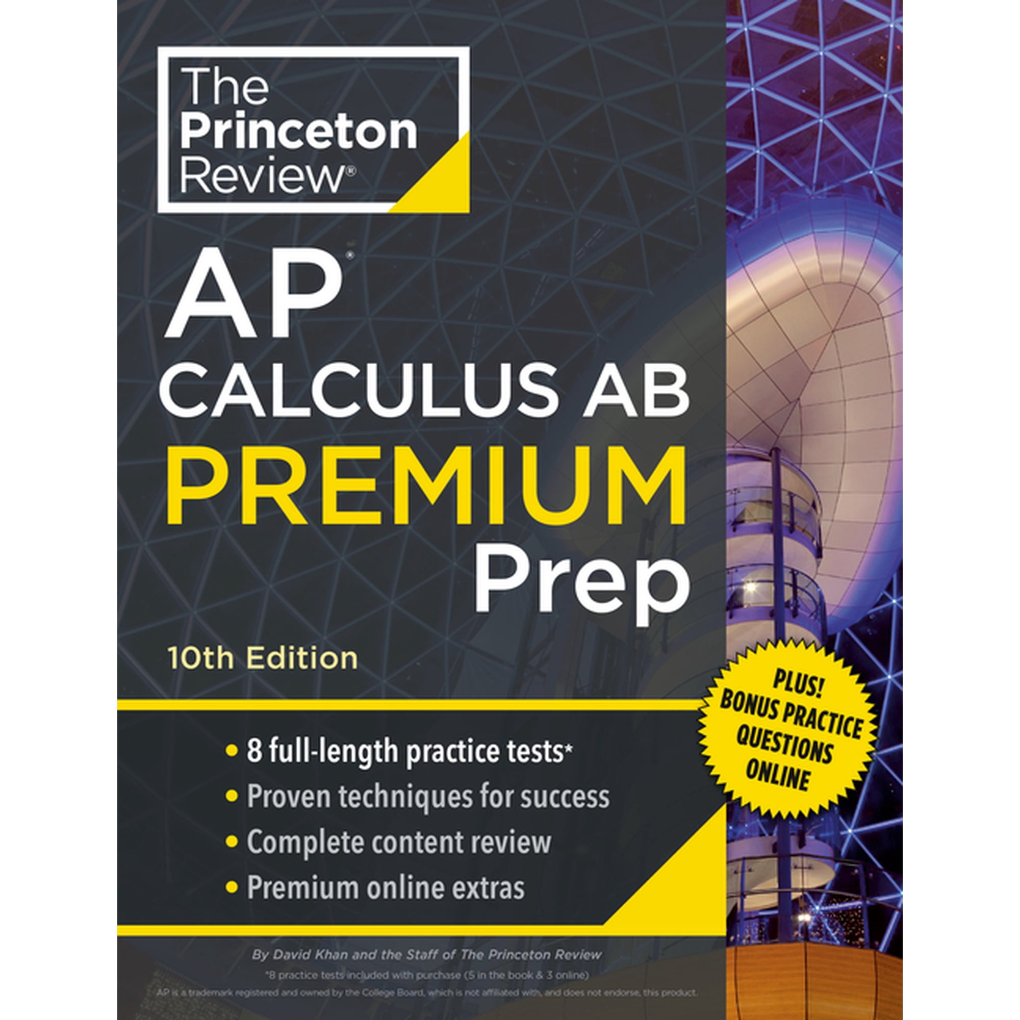 College Test Preparation: Princeton Review AP Calculus AB Premium Prep, 10th Edition : 8 Practice Tests + Complete Content Review + Strategies & Techniques (Paperback)